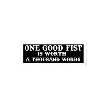 Load image into Gallery viewer, Good Fist
