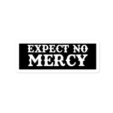 Load image into Gallery viewer, No mercy
