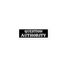 Load image into Gallery viewer, Question Authority
