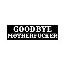 Load image into Gallery viewer, Goodbye..
