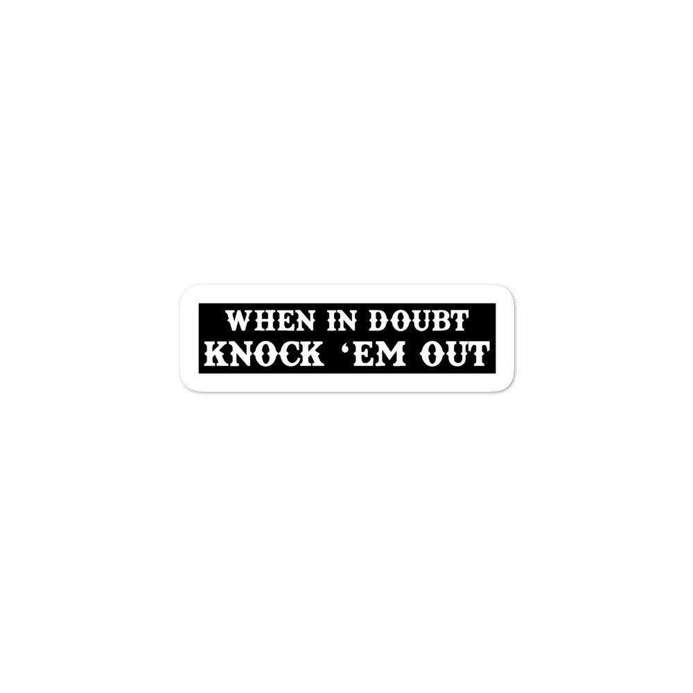 When in doubt...